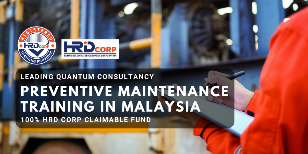 HRD Corp Claimable Preventive Maintenance Training in Malaysia